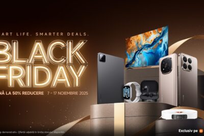 Black Friday la Xiaomi: reduceri de până la 56% și beneficii exclusive