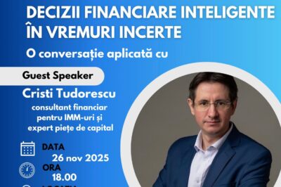 Club Afaceri.ro Craiova organizează evenimentul „Decizii financiare inteligente în vremuri incerte”